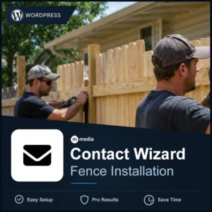 Contact Wizard – Fence Installation Lead Form